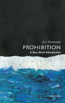 Paperback Prohibition: A Very Short Introduction Book