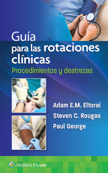 Paperback Guía Para Las Rotaciones Clínicas. Procedimientos Y Destrezas [Spanish] Book