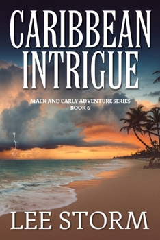 Paperback Caribbean Intrigue: Book 6 - Mack and Carly Adventure Series Book