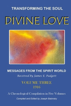 Divine Love - Transforming the Soul Vol.III
