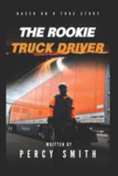 Paperback The Rookie Truck Driver Book