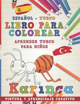 Paperback Libro Para Colorear Español - Turco I Aprender Turco Para Niños I Pintura Y Aprendizaje Creativo [Spanish] Book