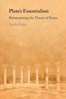 Paperback Plato's Essentialism: Reinterpreting the Theory of Forms Book