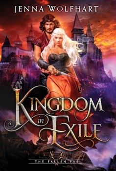 Kingdom in Exile - Book #2 of the Fallen Fae