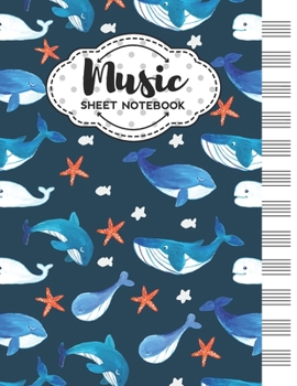 Music Sheet Notebook: Blank Staff Manuscript Paper with Unique Whales Design Themed Cover