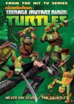 Paperback Teenage Mutant Ninja Turtles Animated Volume 2: Never Say Xever / The Gauntlet Book