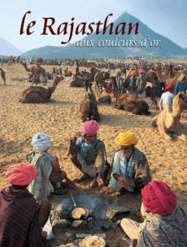 Golden Rajasthan [Paperback] [Jan 01, 2006] KISHORE SINGH