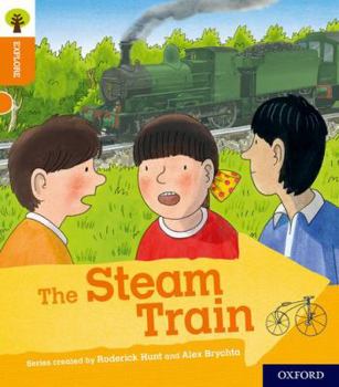 Paperback Oxford Reading Tree Explore with Biff, Chip and Kipper: Oxford Level 6: The Steam Train Book