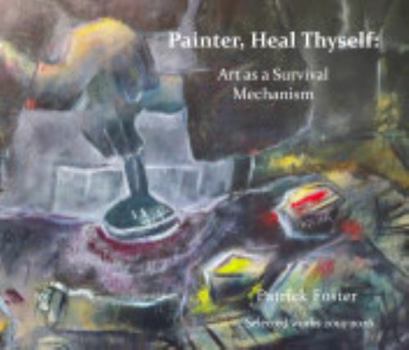 Hardcover Painter, Heal Thyself Book