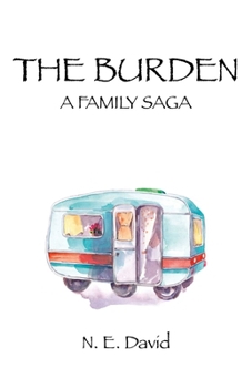 The Burden: A Family Saga