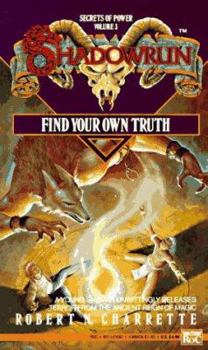 Mass Market Paperback Find Your Own Truth (Shadowrun) Book
