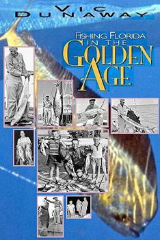 Paperback Fishing Florida in the Golden Age Book