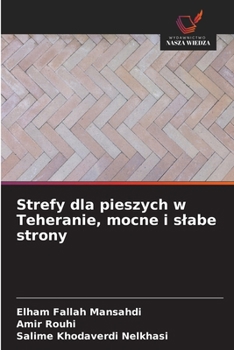 Paperback Strefy dla pieszych w Teheranie, mocne i slabe strony [Polish] Book