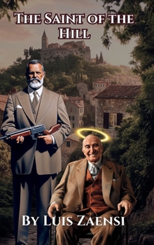 Hardcover The Saint of the Hill Book