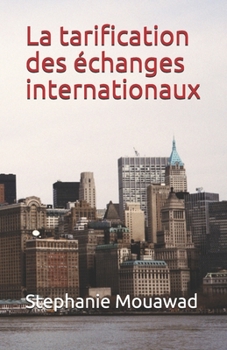 Paperback La tarification des échanges internationaux [French] Book