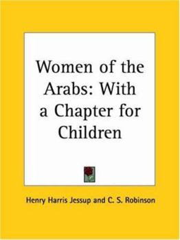 Paperback Women of the Arabs: With a Chapter for Children Book