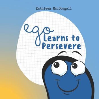 Paperback Ego Learns to Persevere Book