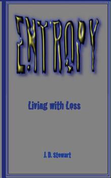 Paperback Entropy: Living with Lose Book