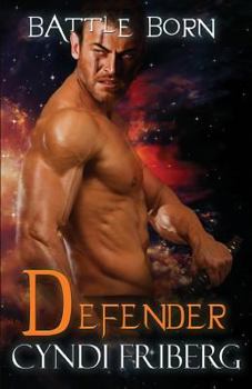 Defender - Book #4 of the Battle Born