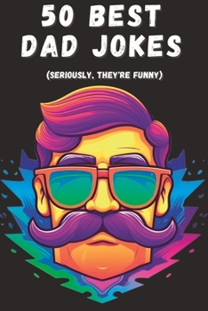 Paperback 50 Best Dad Jokes 2023: Dad Jokes 2023 Book