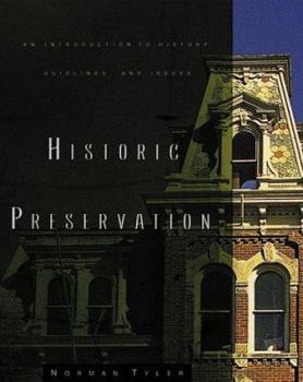 Paperback Historic Preservation: An Introduction to Its History, Principles, and Practice Book