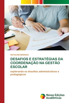Paperback Desafios E Estratégias Da Coordenação Na Gestão Escolar [Portuguese] Book