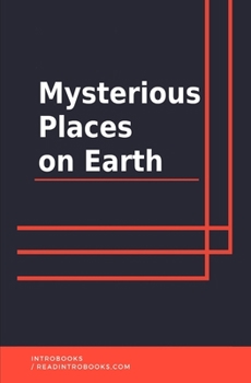 Paperback Mysterious Places on Earth Book