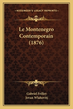 Paperback Le Montenegro Contemporain (1876) [French] Book