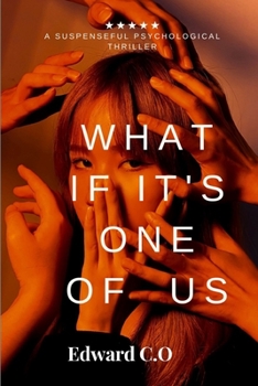 Paperback What If It's one of us: A suspenseful psychological thriller [Large Print] Book