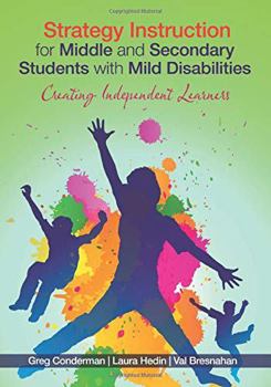 Paperback Strategy Instruction for Middle and Secondary Students with Mild Disabilities: Creating Independent Learners Book