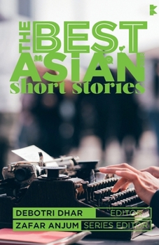 Paperback The Best Asian Short Stories 2018 Book
