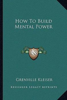 Paperback How To Build Mental Power Book