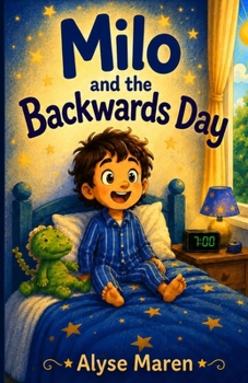 Paperback Milo and The Backwards Day Book