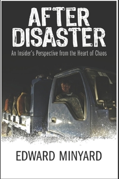 Paperback After Disaster: An Insider's Perspective from the Heart of Chaos Book