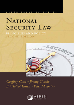 Paperback Aspen Treatise for National Security Law: Principles and Policy Book