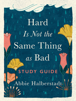 Paperback Hard Is Not the Same Thing as Bad Study Guide Book