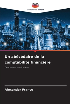 Un abécédaire de la comptabilité financière (French Edition)