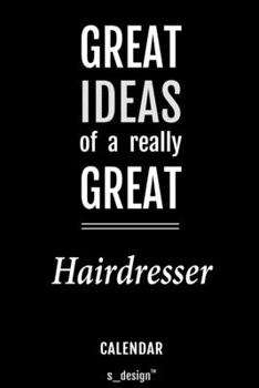 Calendar for Hairdressers / Hairdresser: Everlasting Calendar / Diary / Journal (365 Days / 3 Days per Page) for notes, journal writing, event planner, quotes & personal memories