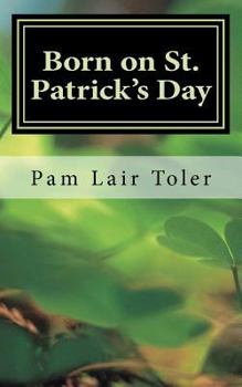 Born on St. Patrick's Day