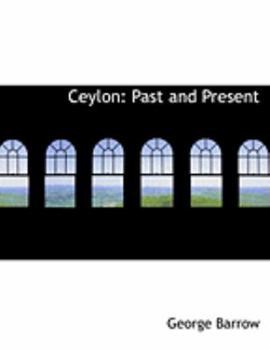 Ceylon : Past and Present