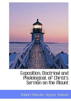 Hardcover Exposition, Doctrinal and Pholological, of Christ's Sermon on the Mount Book