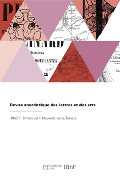 Paperback Revue anecdotique des lettres et des arts [French] Book