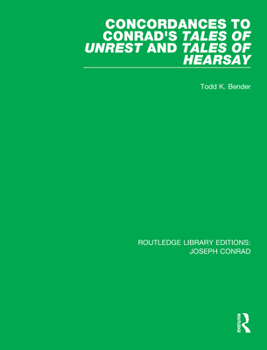 Paperback Concordances to Conrad's Tales of Unrest and Tales of Hearsay Book