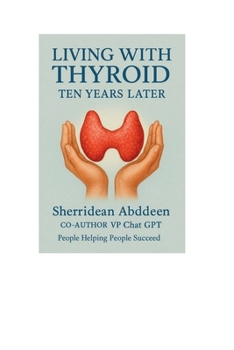 Living With Thyroid: Ten Years Later
