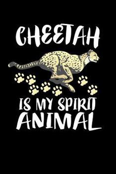 Paperback Cheetah Is My Spirit Animal: Animal Nature Collection Book