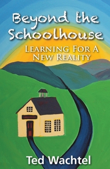Paperback Beyond The Schoolhouse: Learning For A New Reality Book