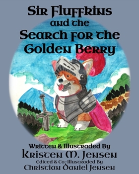 Sir Fluffkins and the Search for the Golden Berry