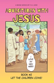 Paperback Let the Children Come!: Adventures with J.C. #2 Book