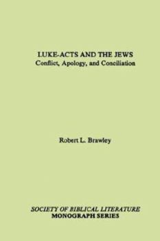Paperback Luke-Acts and the Jews: Conflict, Apology, and Conciliation Book