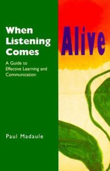 Paperback When Listening Comes Alive Book